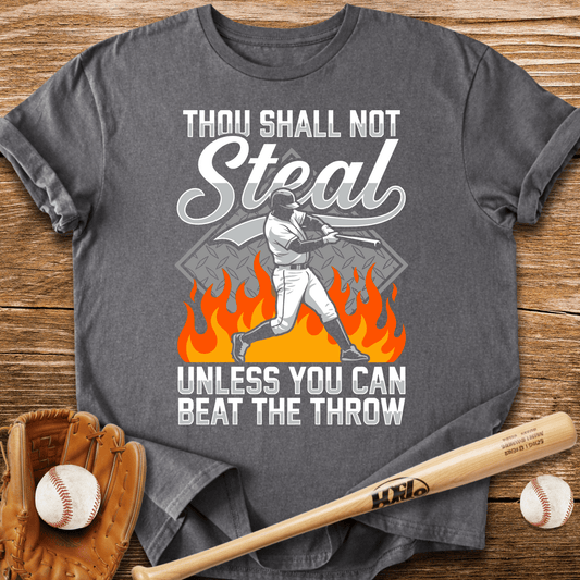 Thou Shall Not Steal T-Shirt - HomeRun PrintsT-Shirt
