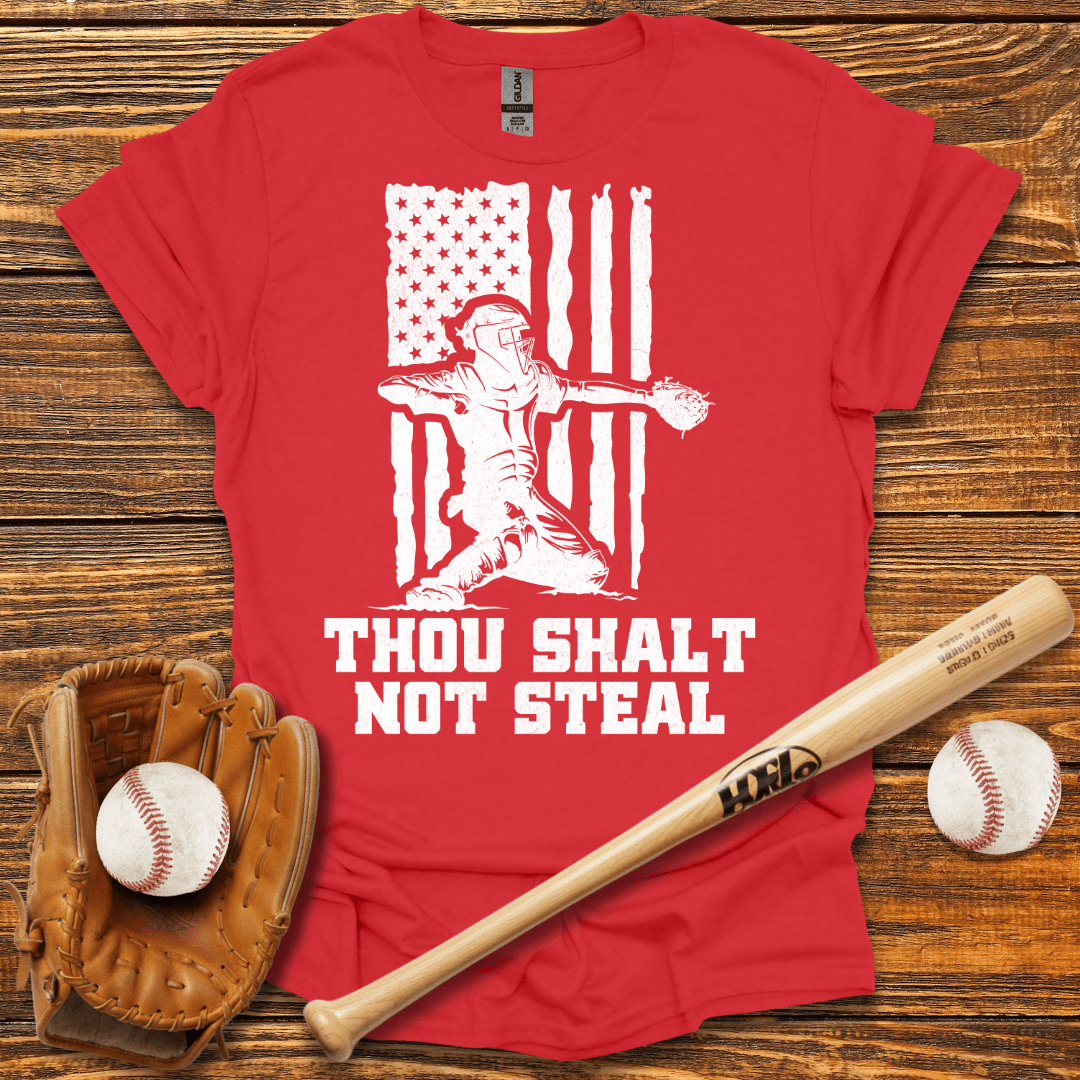 Thou Shalt Not Steal Catcher T-Shirt - HomeRun PrintsT-Shirt