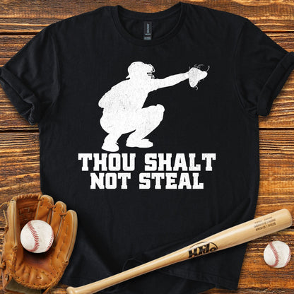 Thou Shalt Not Steal Catcher T-Shirt - HomeRun PrintsT-Shirt