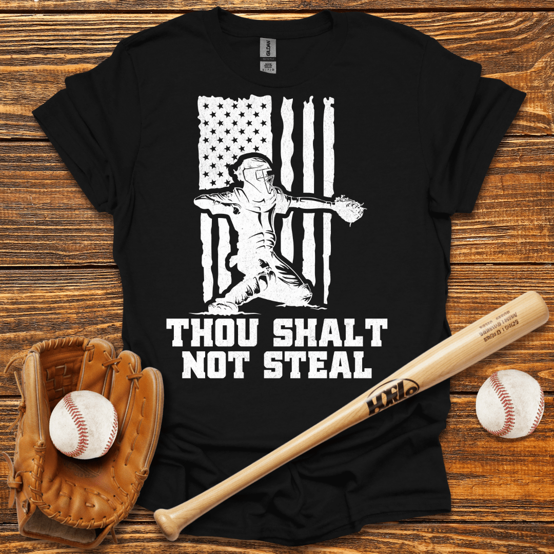 Thou Shalt Not Steal Catcher T-Shirt - HomeRun PrintsT-Shirt