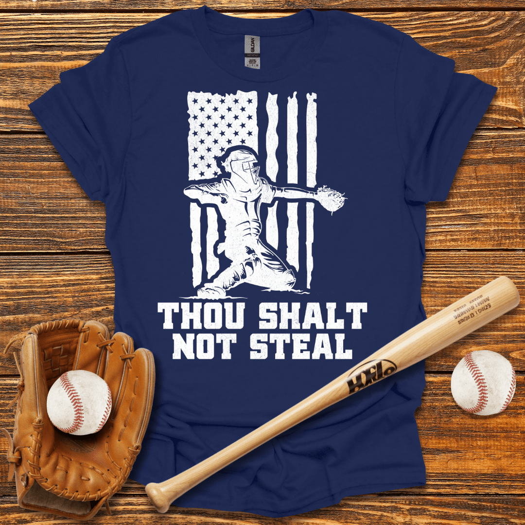 Thou Shalt Not Steal Catcher T-Shirt - HomeRun PrintsT-Shirt