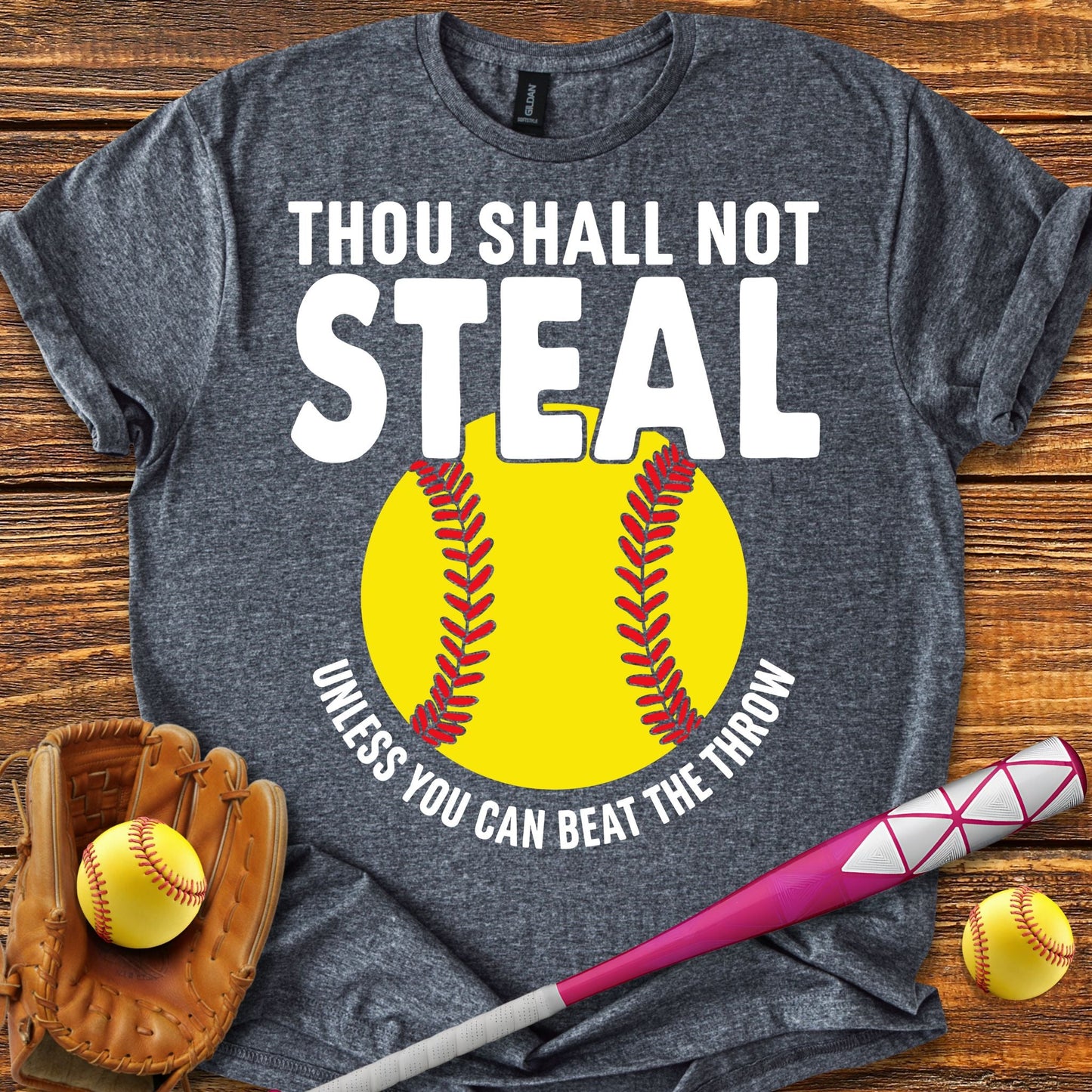 Thou Shalt Not Steal Softball T-Shirt - HomeRun PrintsT-Shirt