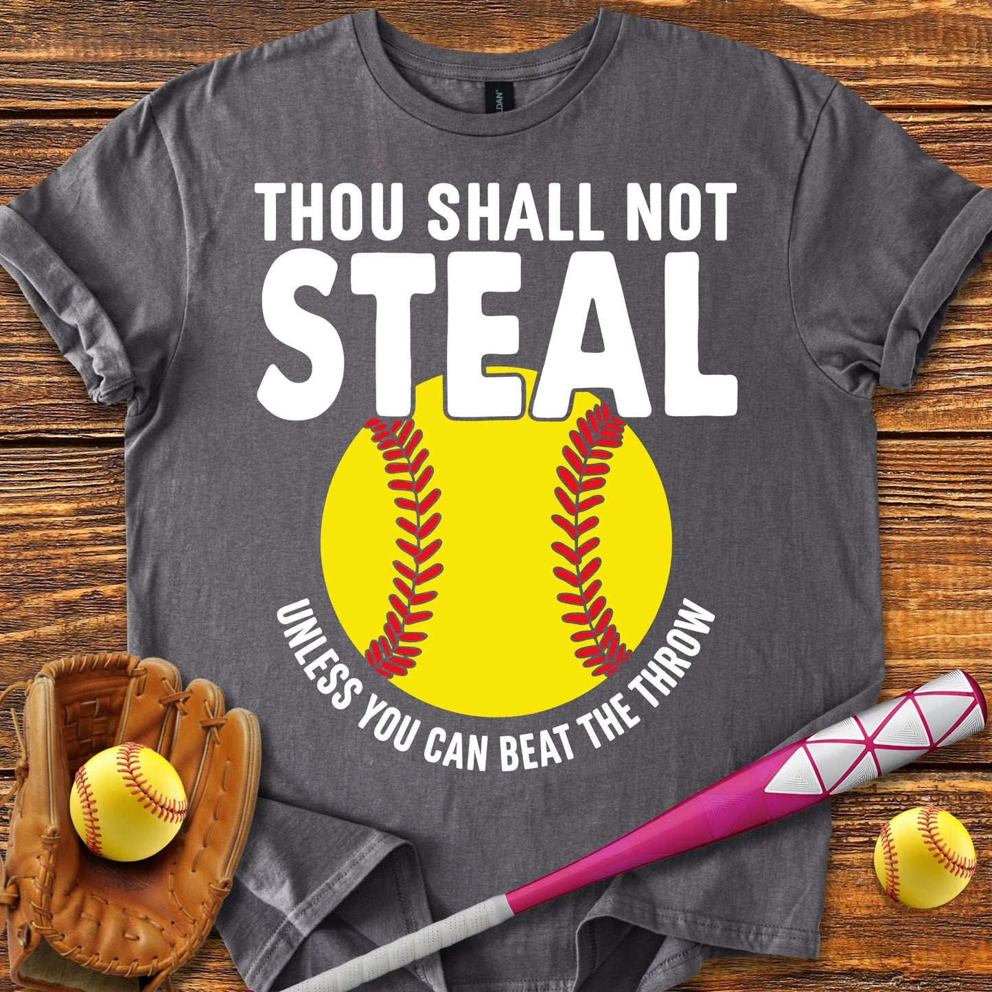 Thou Shalt Not Steal Softball T-Shirt - HomeRun PrintsT-Shirt