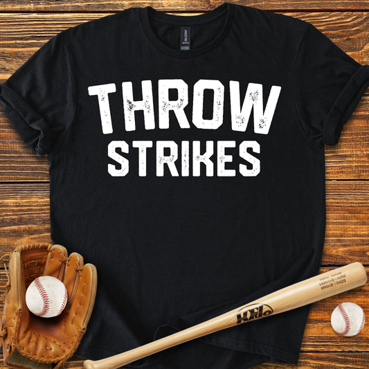 Throw Strikes T-Shirt - HomeRun PrintsT-Shirt