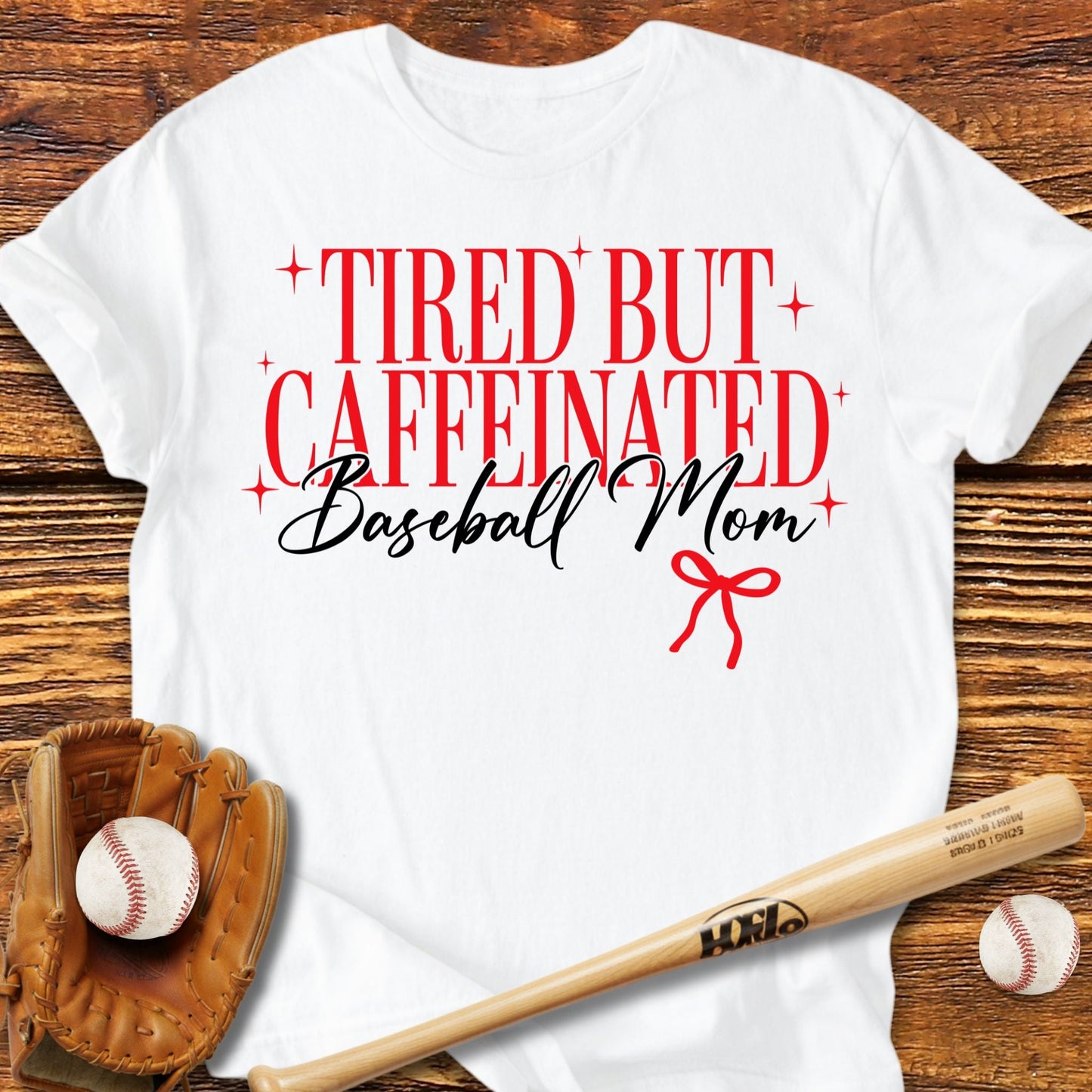 Tired But Caffeinated Mom T-Shirt - HomeRun PrintsT-Shirt