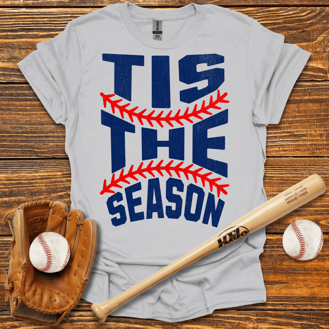 Tis The Season T-Shirt - HomeRun PrintsT-Shirt
