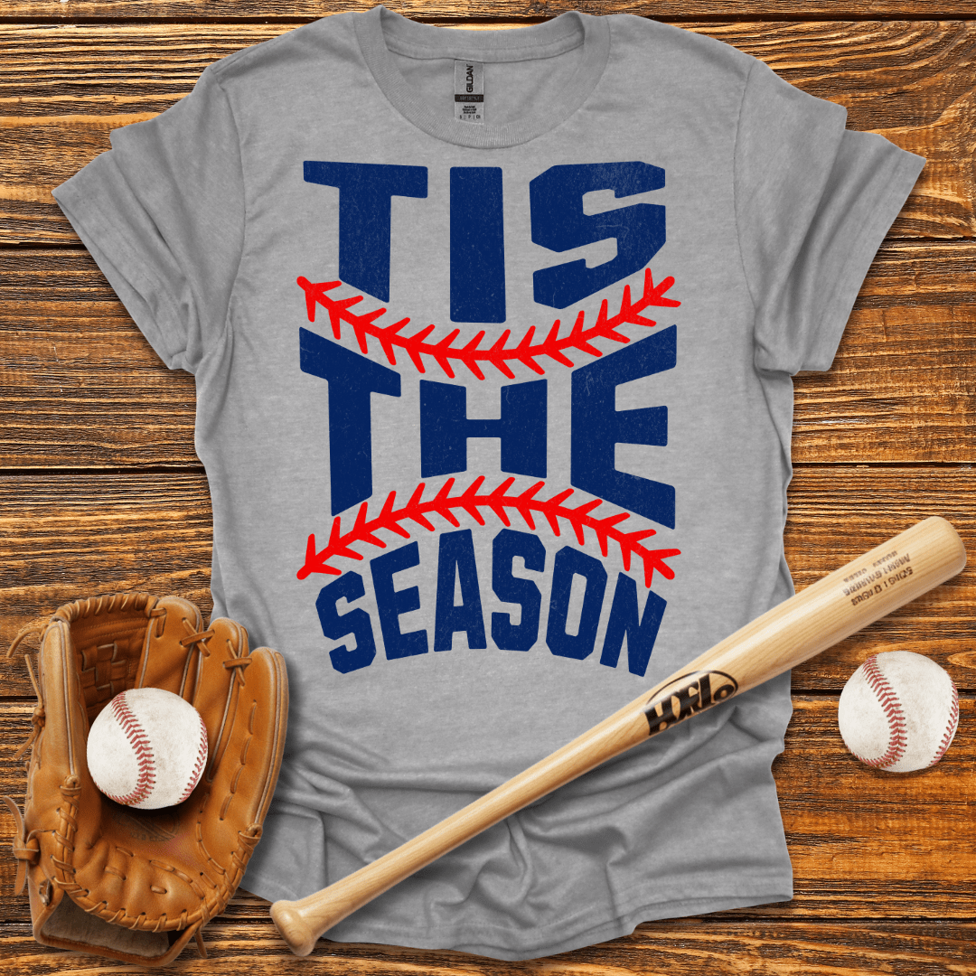 Tis The Season T-Shirt - HomeRun PrintsT-Shirt