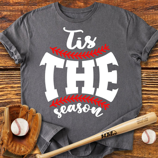 Tis The Season T-Shirt - HomeRun PrintsT-Shirt
