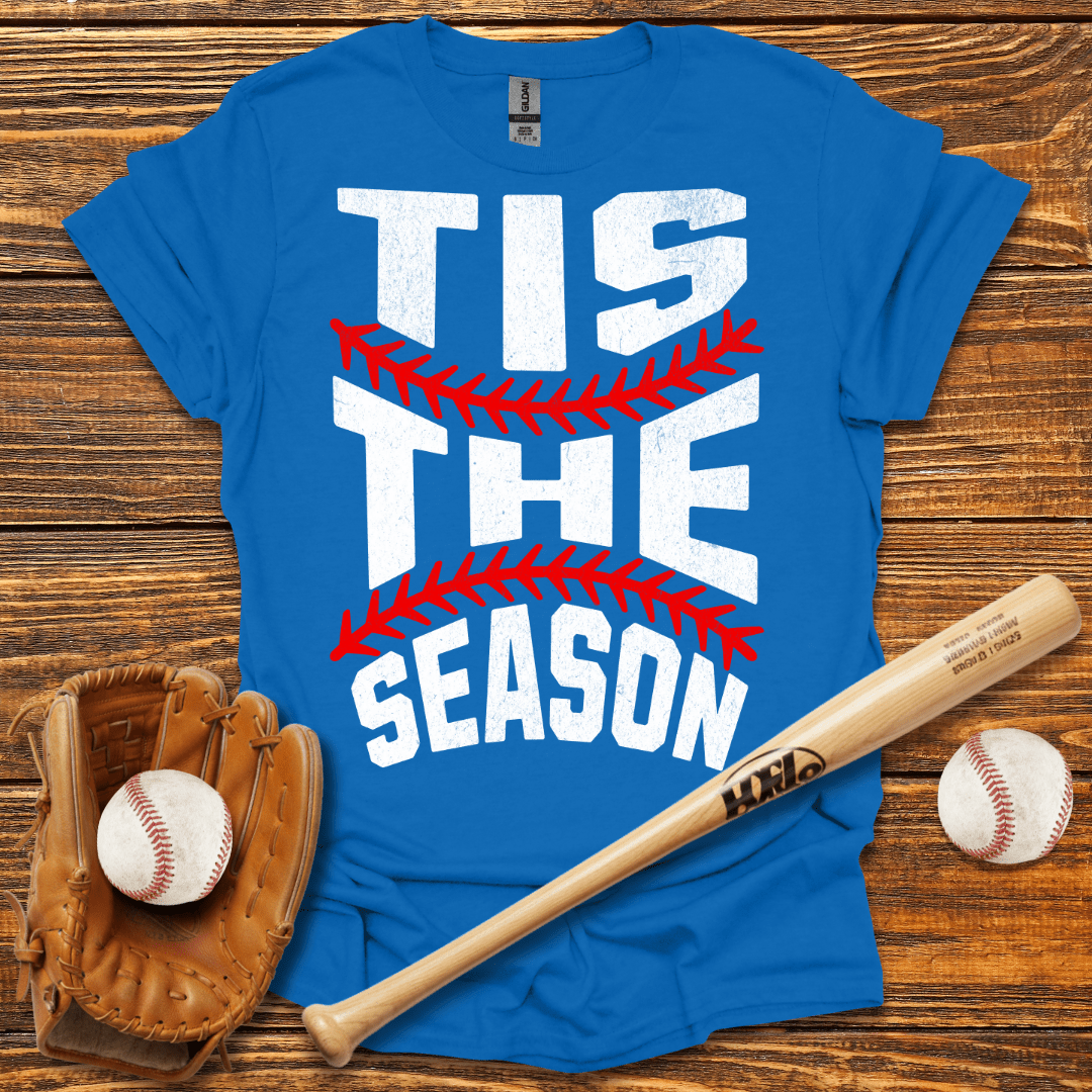 Tis The Season T-Shirt - HomeRun PrintsT-Shirt
