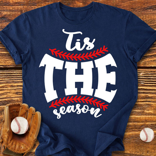 Tis The Season T-Shirt - HomeRun PrintsT-Shirt