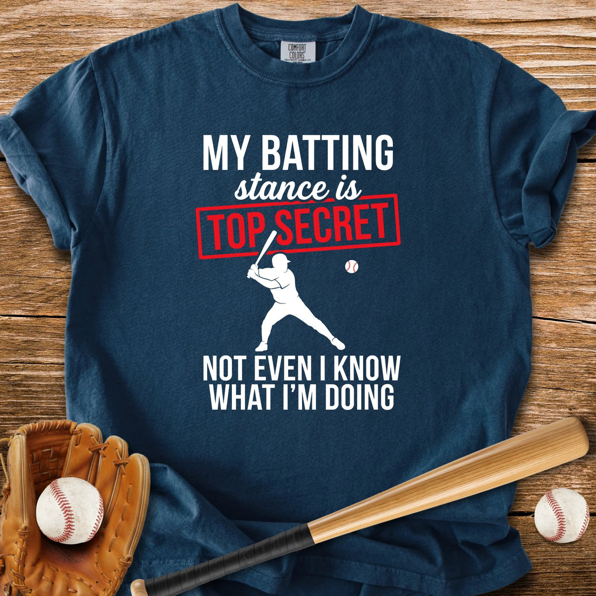 Top Secret Batting Stance - HomeRun PrintsComfort Colors