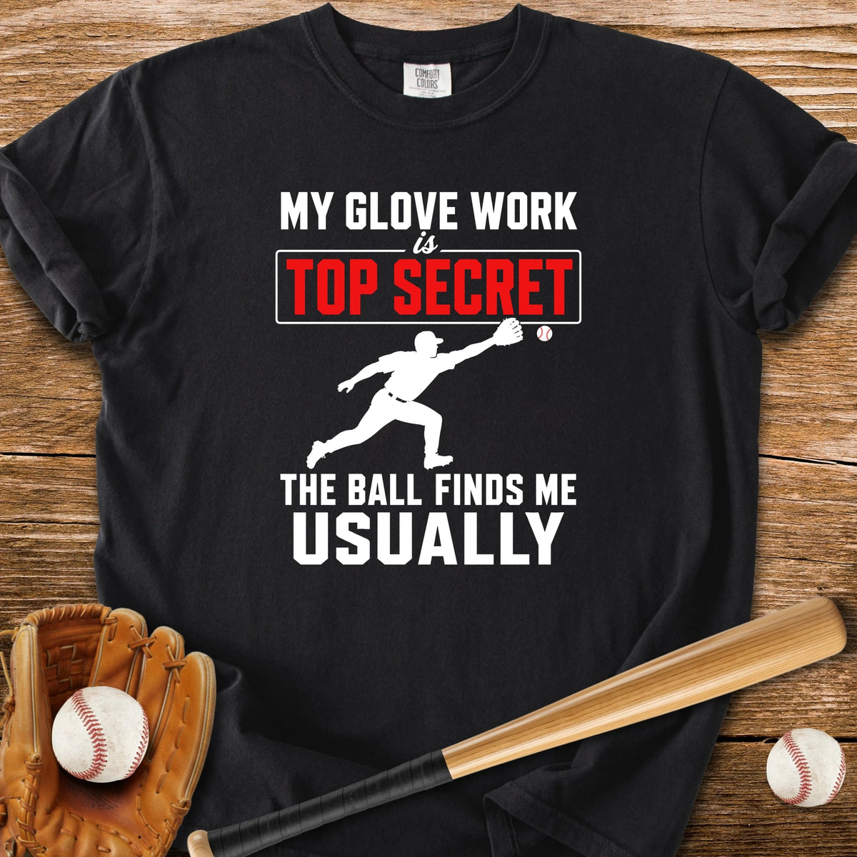 Top Secret Glove Work - HomeRun PrintsComfort Colors