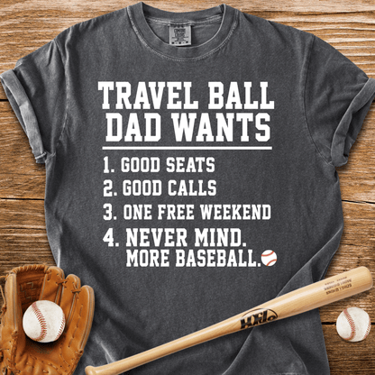 Travel Ball Dad T-Shirt - HomeRun PrintsComfort Colors