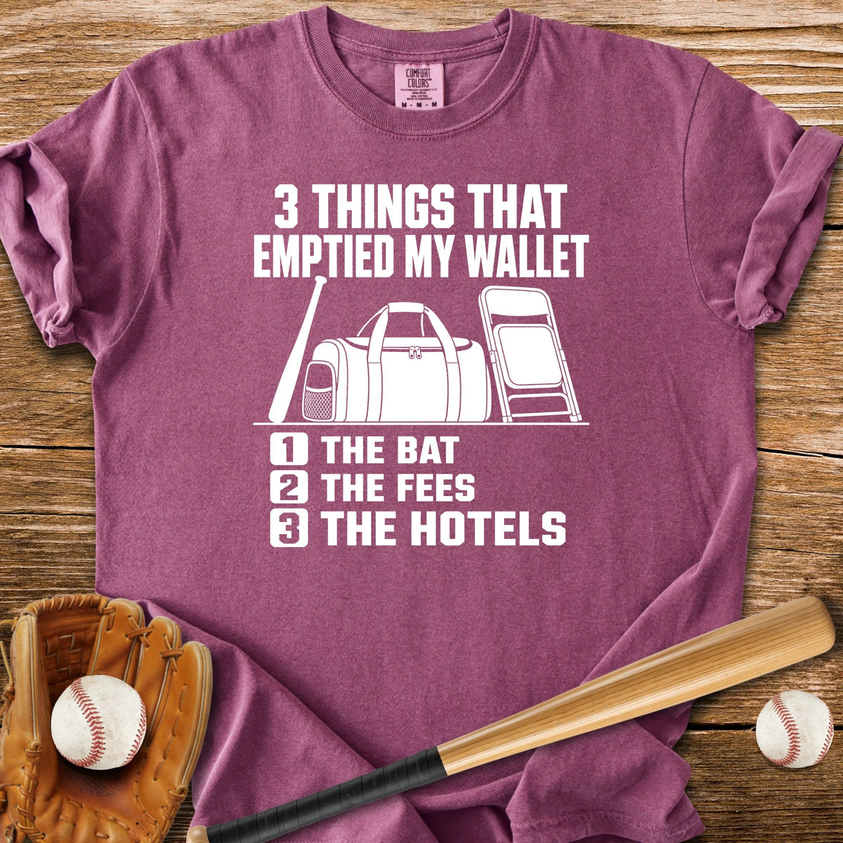 Travel Ball Drained My Wallet - HomeRun PrintsComfort Colors