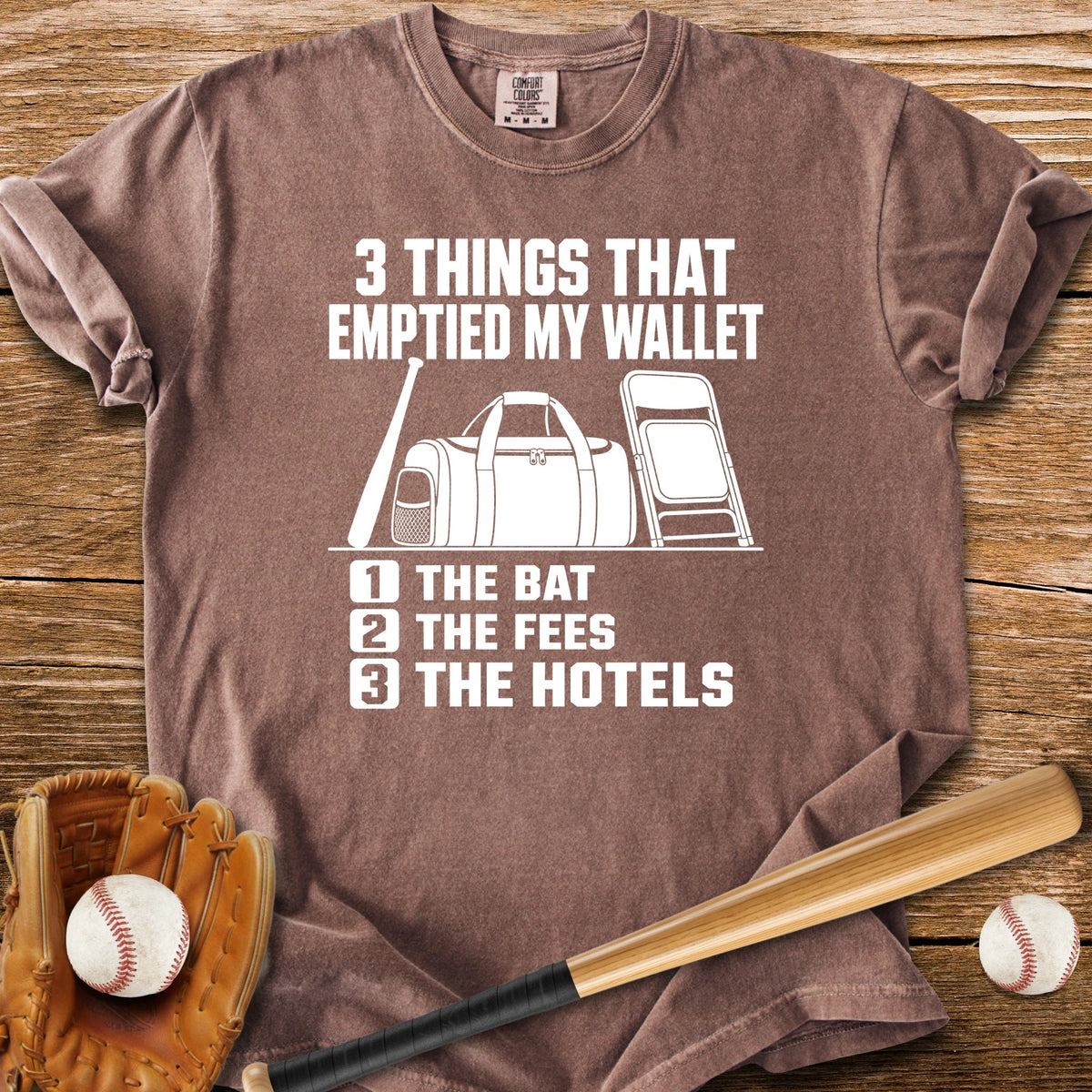 Travel Ball Drained My Wallet - HomeRun PrintsComfort Colors