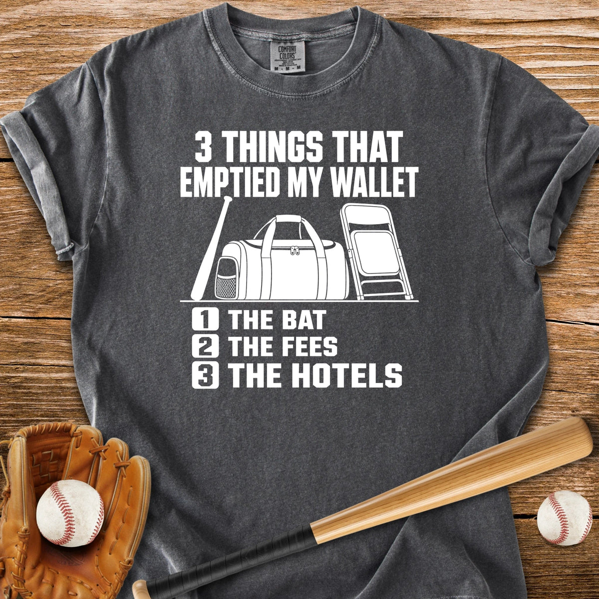Travel Ball Drained My Wallet - HomeRun PrintsComfort Colors