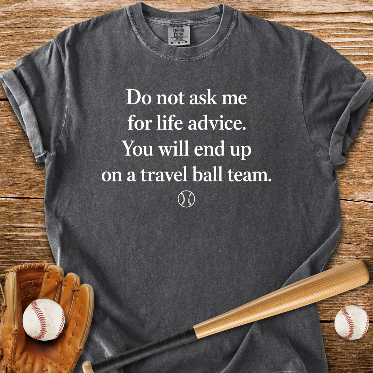 Travel Ball Warning - HomeRun PrintsComfort Colors
