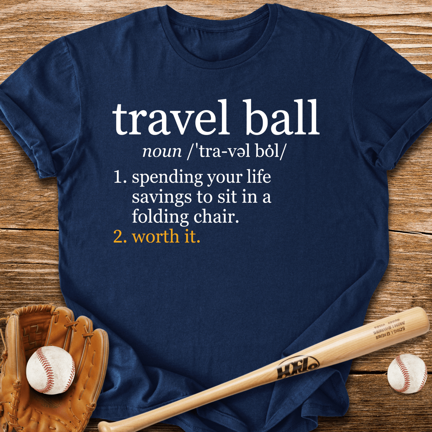 Travel Ball Worth It T-Shirt - HomeRun PrintsT-Shirt
