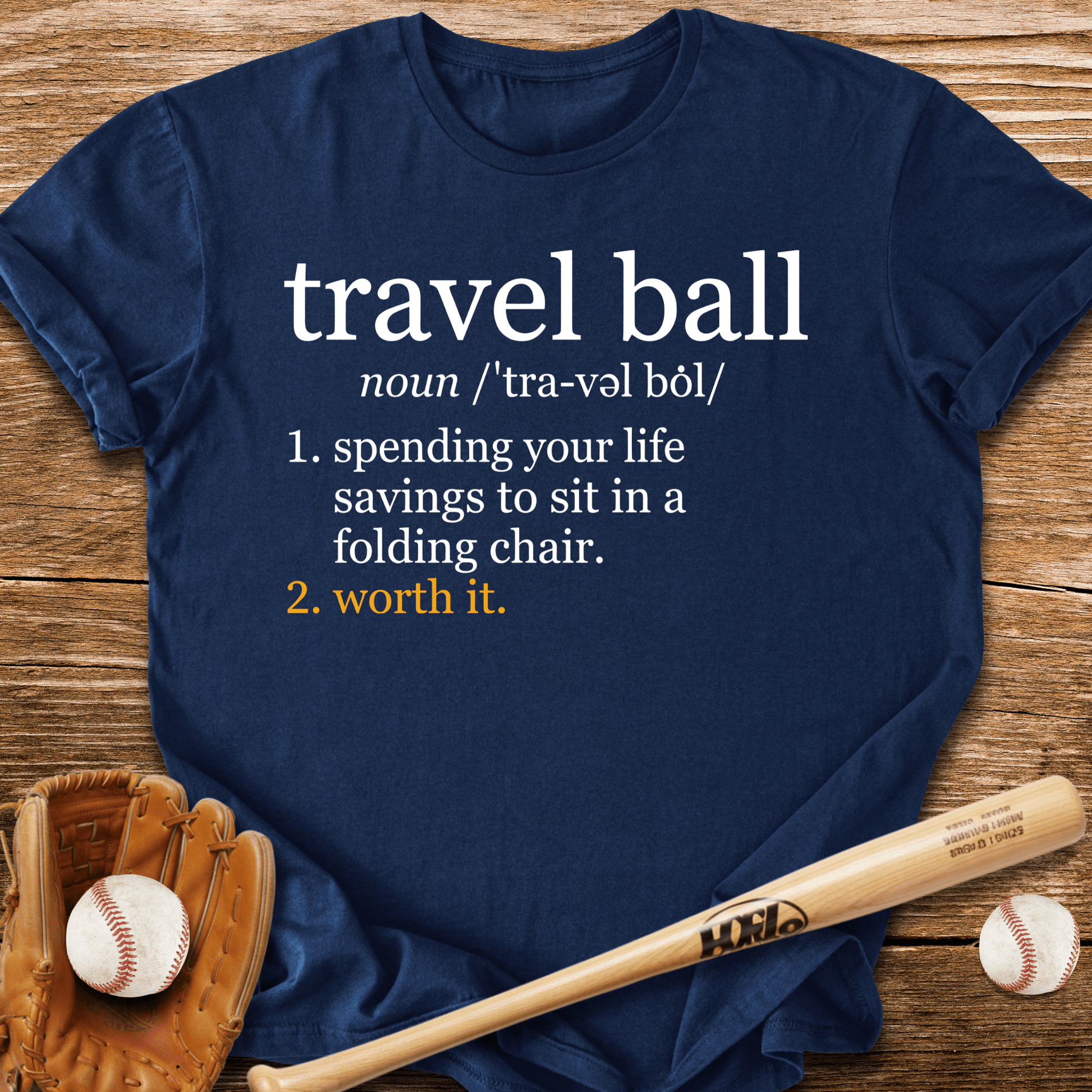 Travel Ball Worth It T-Shirt - HomeRun PrintsT-Shirt