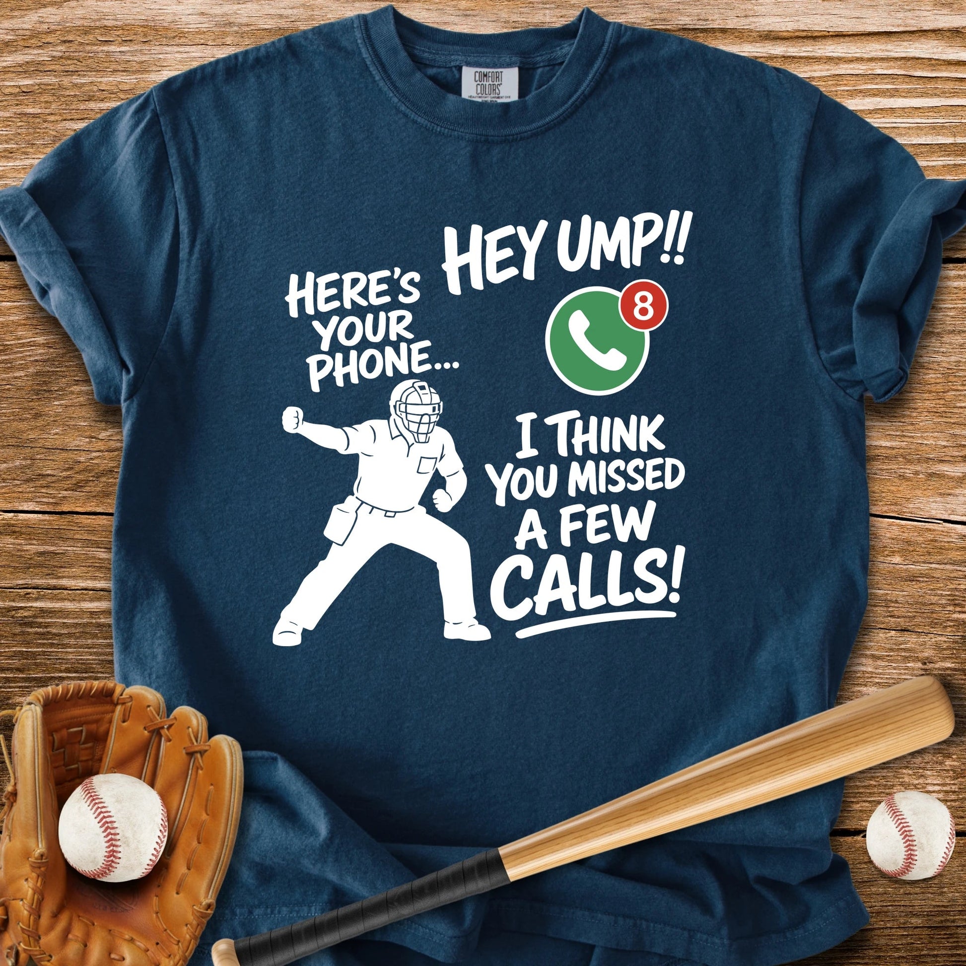 Ump Missed Calls Phone - HomeRun PrintsComfort Colors