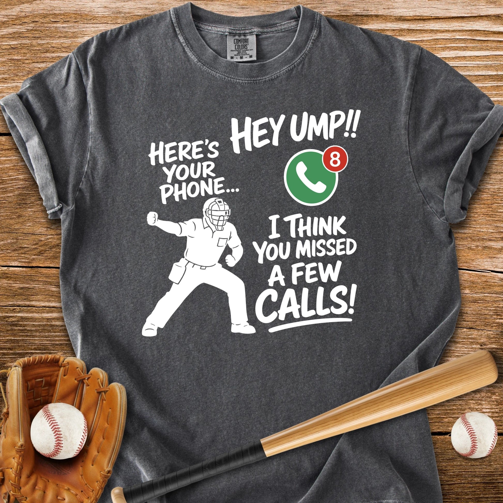 Ump Missed Calls Phone - HomeRun PrintsComfort Colors