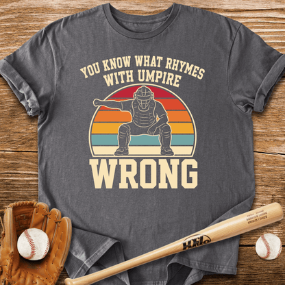 Umpire Gets It Wrong T-Shirt - HomeRun PrintsT-Shirt