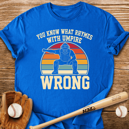Umpire Gets It Wrong T-Shirt - HomeRun PrintsT-Shirt