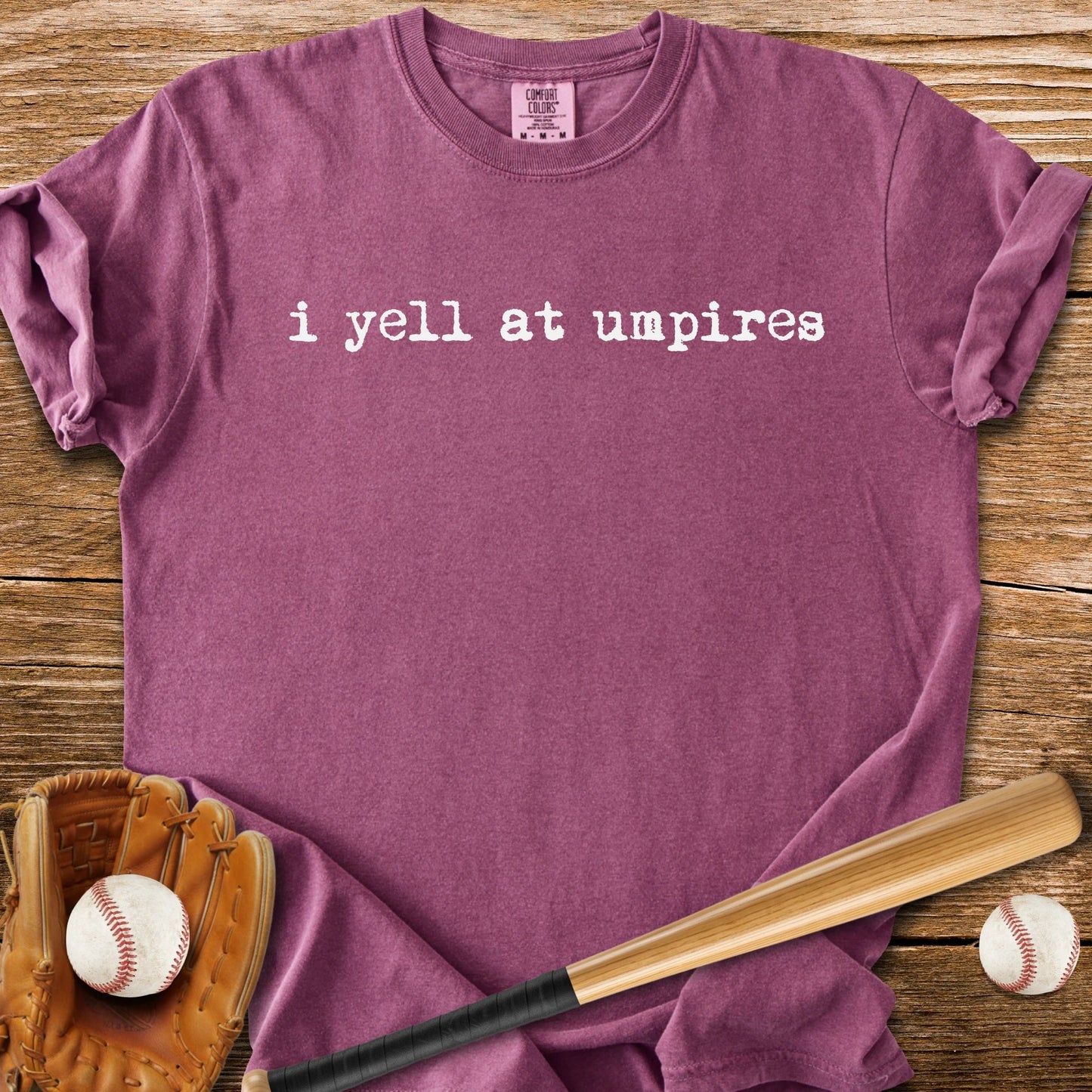 Umpire's Loudest Critic - HomeRun PrintsComfort Colors