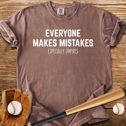 Umpires Make The Mistakes - HomeRun PrintsComfort Colors