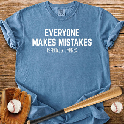 Umpires Make The Mistakes - HomeRun PrintsComfort Colors
