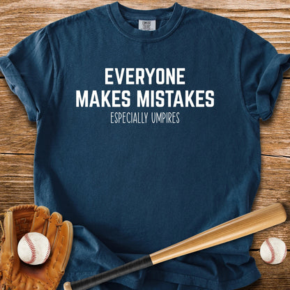 Umpires Make The Mistakes - HomeRun PrintsComfort Colors