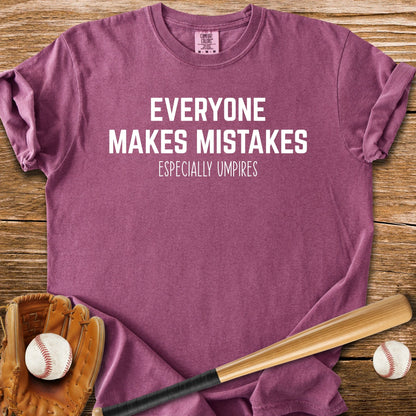 Umpires Make The Mistakes - HomeRun PrintsComfort Colors