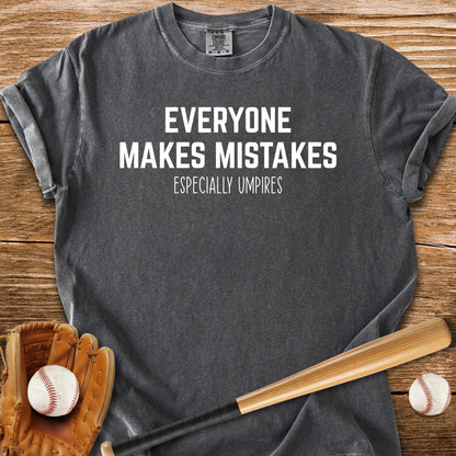 Umpires Make The Mistakes - HomeRun PrintsComfort Colors