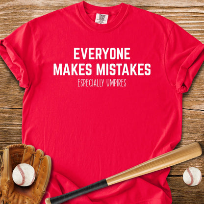 Umpires Make The Mistakes - HomeRun PrintsComfort Colors