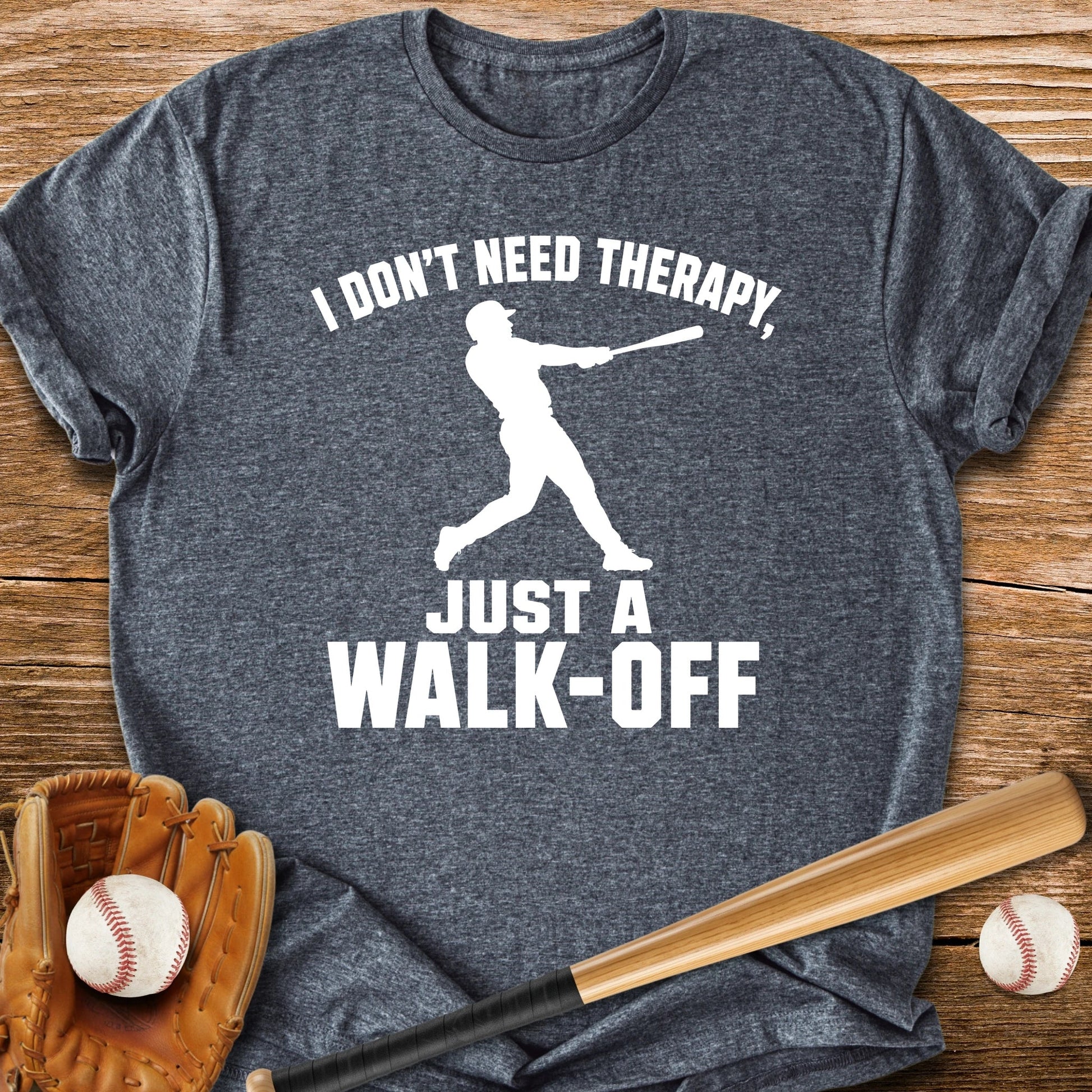 Walk-Off Beats Therapy - HomeRun PrintsT-Shirt