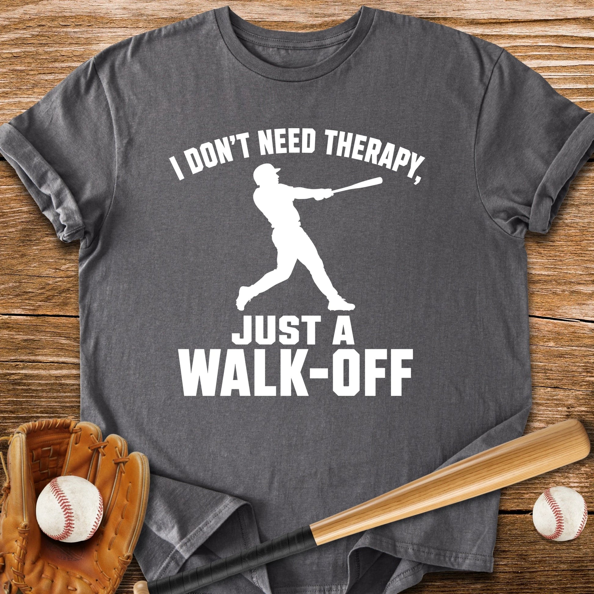 Walk-Off Beats Therapy - HomeRun PrintsT-Shirt