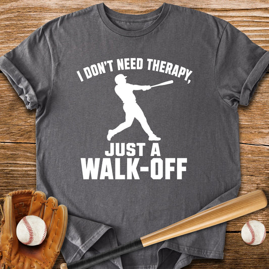 Walk-Off Beats Therapy - HomeRun PrintsT-Shirt