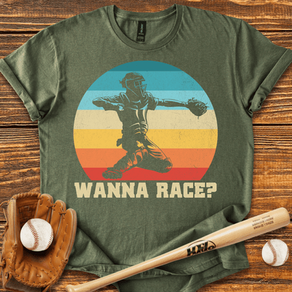 Wanna Race? Catcher T-Shirt - HomeRun PrintsT-Shirt