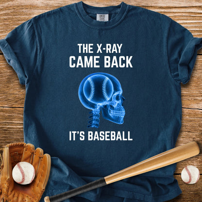 X-Ray Says It's Baseball - HomeRun PrintsComfort Colors