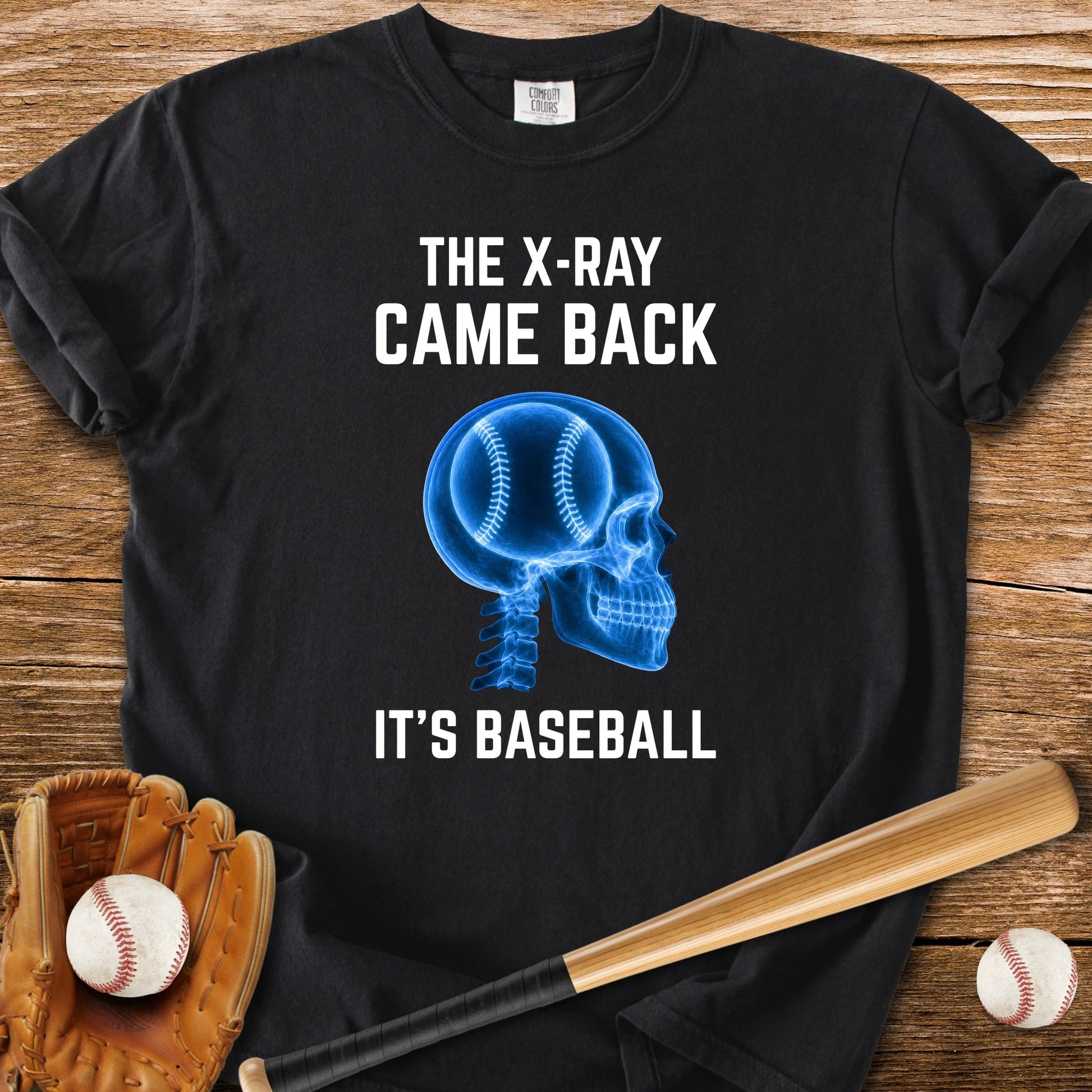 X-Ray Says It's Baseball - HomeRun PrintsComfort Colors
