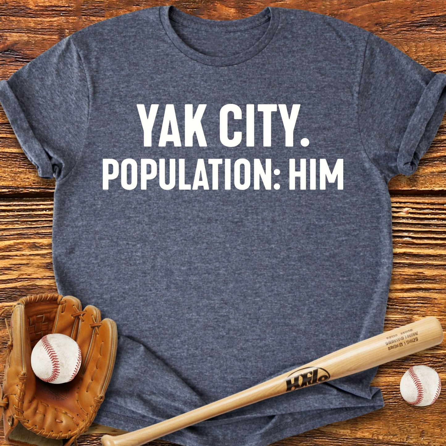 Yak City Population Him T-Shirt - HomeRun PrintsT-Shirt