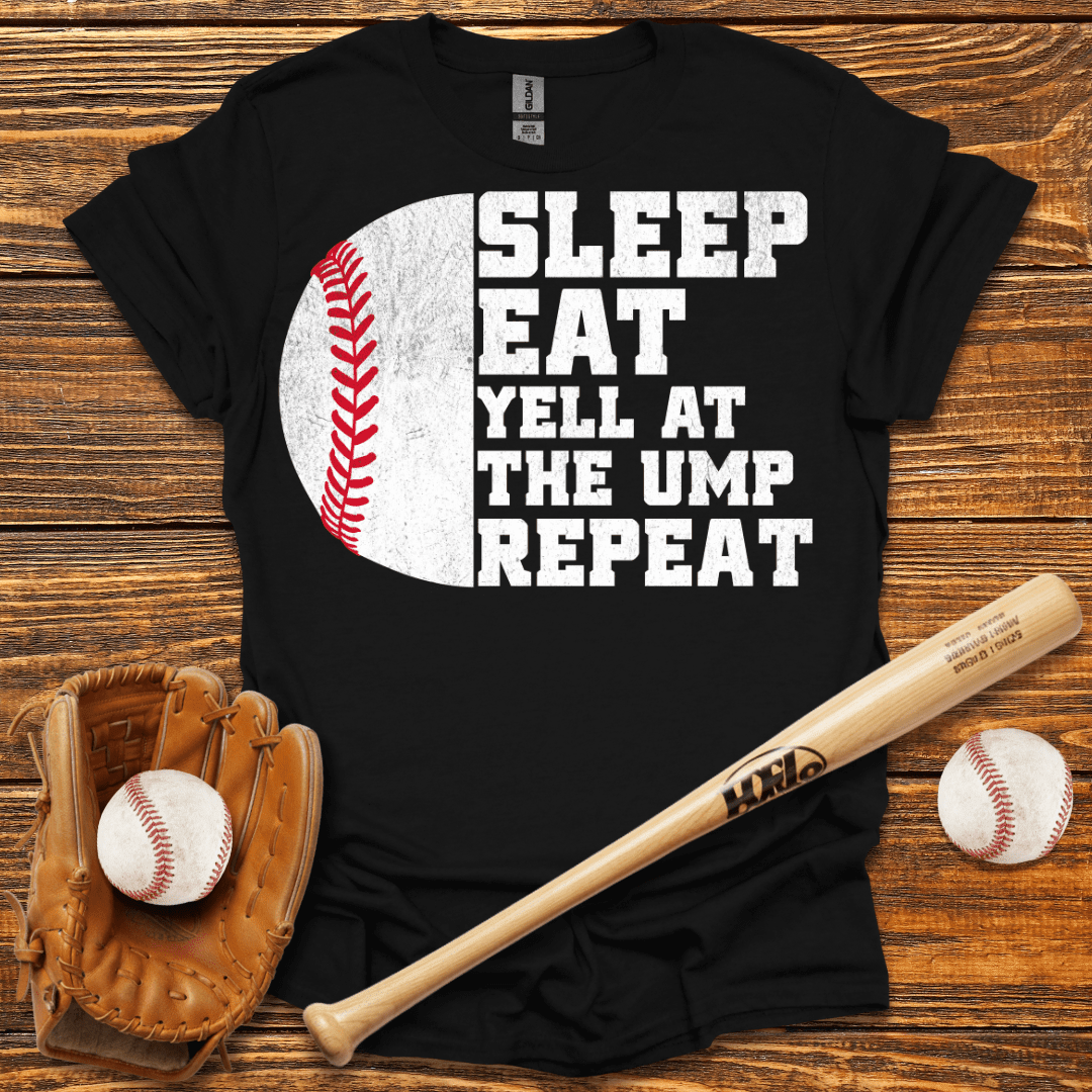 Yell At Ump Repeat T-Shirt - HomeRun PrintsT-Shirt