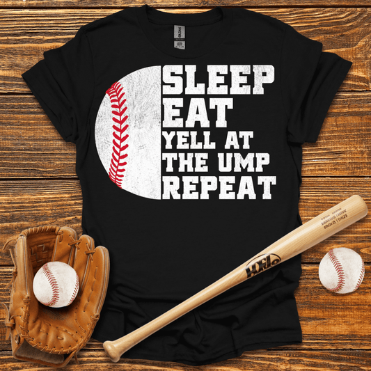 Yell At Ump Repeat T-Shirt - HomeRun PrintsT-Shirt