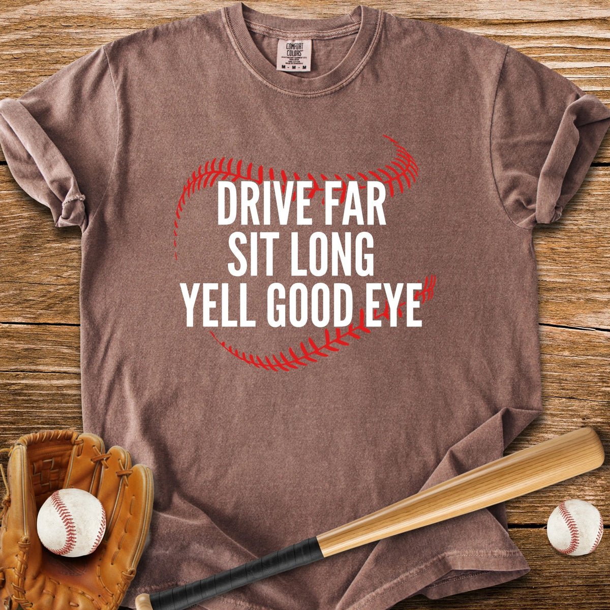 Yell Good Eye - HomeRun PrintsComfort Colors